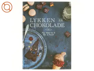 Lykken er Chokolade af Anne au Chokolat