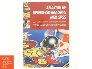 Analyse af spørgeskemadata med SPSS : teori, anvendelse og praksis af Thorbjørn Knudsen (f. 1955-04-09) (Bog)