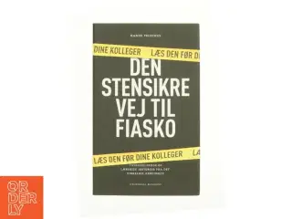 Den stensikre vej til fiasko af Hanne Feldthus (Bog)