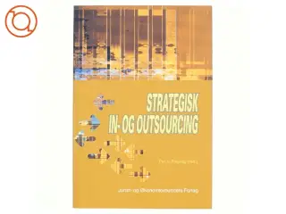 Strategisk in- og outsourcing af Per V. Freytag (Bog)