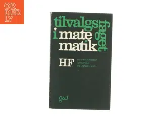 Tilvalgsfaget i matematik HF af Kirsten Ahlmann Andersen og Johan Smith (Bog)
