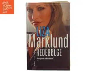 Hedebølge af Liza Marklund (Bog)