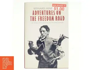 Adventures on the freedom road : the French intellectuals in the 20th century af Bernard-Henri Lévy (Bog)
