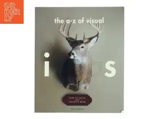 The A-Z of visual ideas : how to solve any creative brief af John Ingledew (Bog)