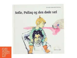 Sofie, Pullaq og den døde sael af Pernille Kløvedal Helweg (Bog)