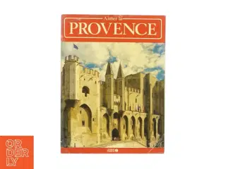 Aimer la Provence af Jean-Francois Lemoine (Bog)