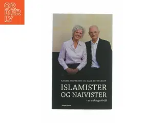 Islamister og naivister - et anklageskrift af Karen Jespersen og Ralf Pettelkow (Bog)