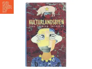 Kulturlandsbyen af Jens Smærup Sørensen (Bog)