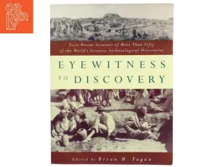 Eyewitness to Discovery af Brian M. Fagan (Bog)