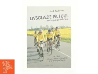 Livsglæde på hjul af Pauli Andersen (f. 1954-05-27) (Bog)