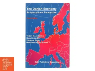 The Danish economy : an international perspective af Torben M. Andersen (f. 1956) (Bog)