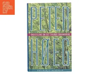 Forestilling om det tyvende århundrede af Peter Høeg (Bog)