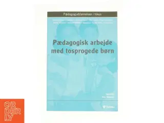 Pædagogisk arbejde med tosprogede børn (Bog)