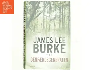 Genfærdsgeneralen : roman, krimi af James Lee Burke (Bog)