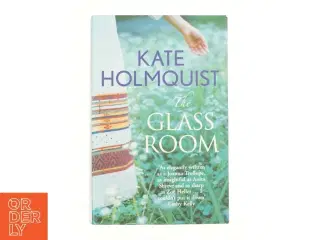 The Glass Room af Kate Holmquist (Bog)
