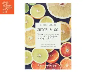 Juice & co. af Louisa Lorang (Bog)