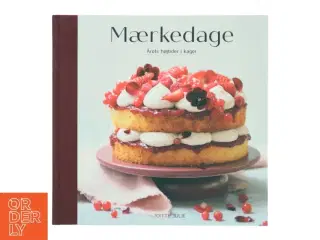 Mærkedage : årets højtider i kager af Ditte Julie Jensen (Bog)