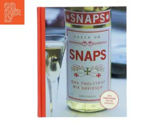 Bogen om snaps af Mia Davidsen (Bog)