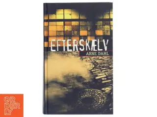 Efterskælv : kriminalroman af Arne Dahl (f. 1963) (Bog)