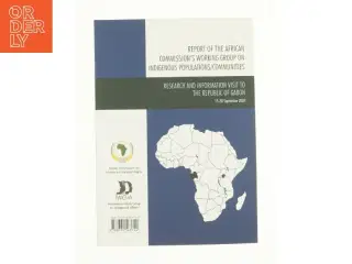 Report of the African Commission&#39;s Working Group on Indigenous Populations / Communities: Research and Information Visit to the Republic of Gabon,