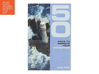 50 Ways to Improve Your Navigation af Dag Pike (Bog)