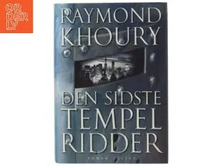 Den sidste tempelridder af Raymond Khoury (Bog)