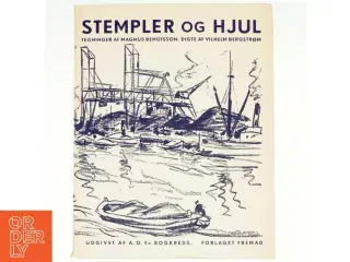 Stempler og hjul, Tegninger af Magnus Bengtson. Digte af Vilhelm Bergstrøm