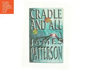 Cradle and All by James Patterson af Patterson, James (Bog)
