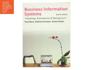 Business information systems : technology, development and management (Bog)