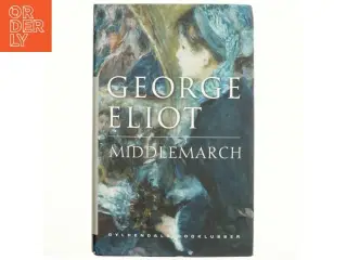 Middlemarch af George Eliot (Bog) bind 1