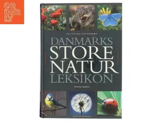 Danmarks store naturleksikon af Tommy Dybbro (Bog)