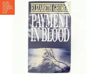 Payment in blood (381 sider) af Elizabeth George (Bog)