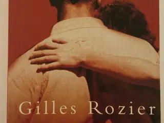 Kærlighed uden modstand Af Gilles Rozier