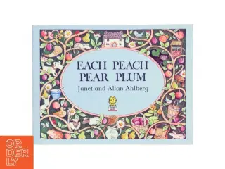 Each Peach Pear Plum af Janet and Allan Ahlberg (Bog)