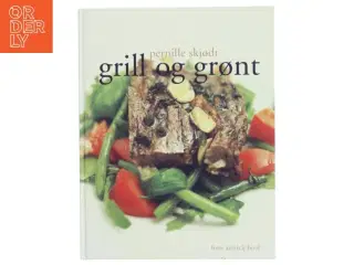 Grill og grønt af Pernille Skjødt (Bog)