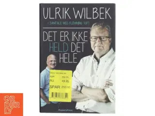 Det er ikke held det hele af Ulrik Wilbek (Bog)