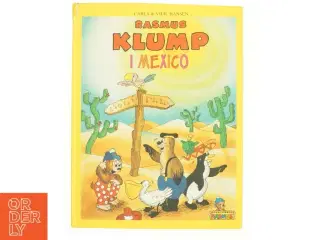 Rasmus KLump i Mexico af Carla & Vilhelm Hansen (Bog)