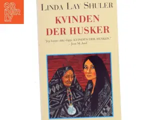 Kvinden der husker af Linda Lay Shuler (Bog)