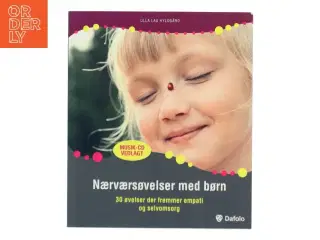 Nærværsøvelser med børn af Ulla Lau Hyldgård (Bog)