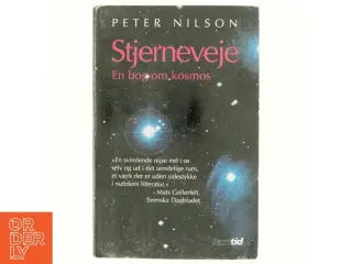 Stjerneveje : en bog om kosmos af Peter Nilson (Bog)