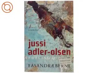 Fasandræberne : krimithriller af Jussi Adler-Olsen (Bog)
