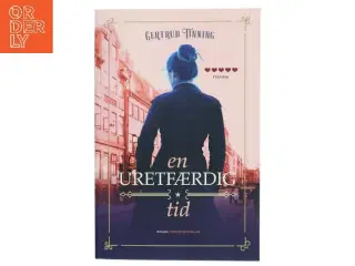 En uretfærdig tid af Gertrud Tinning (Bog)