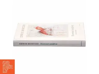 Stammet sangbog : en mors tidebog af Erwin Mortier (f. 1966) (Bog)