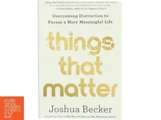 Things That Matter af Joshua Becker (Bog)