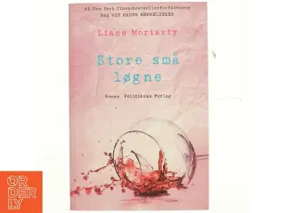 Store små løgne : roman af Liane Moriarty (Bog)