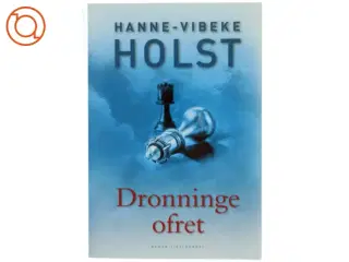 Dronningeofret af Hanne-Vibeke Holst (Bog)