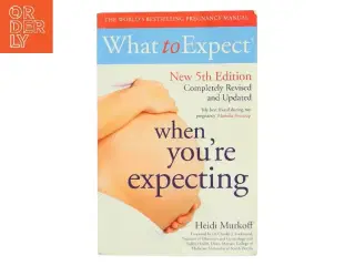 What to expect when you&#39;re expecting af Heidi Murkoff (Bog)