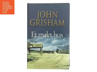 Et malet hus af John Grisham (Bog)