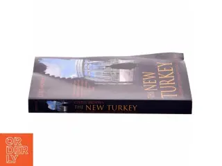 The new Turkey : the quiet revolution on the edge of Europe af Chris Morris (Bog)