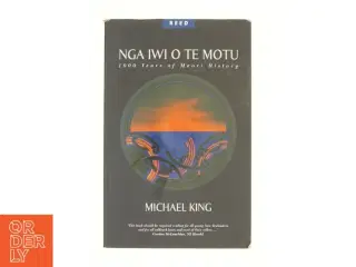 Nga Iwi O Te Motu: 1000 Years of Maori History af Michael King (Bog)